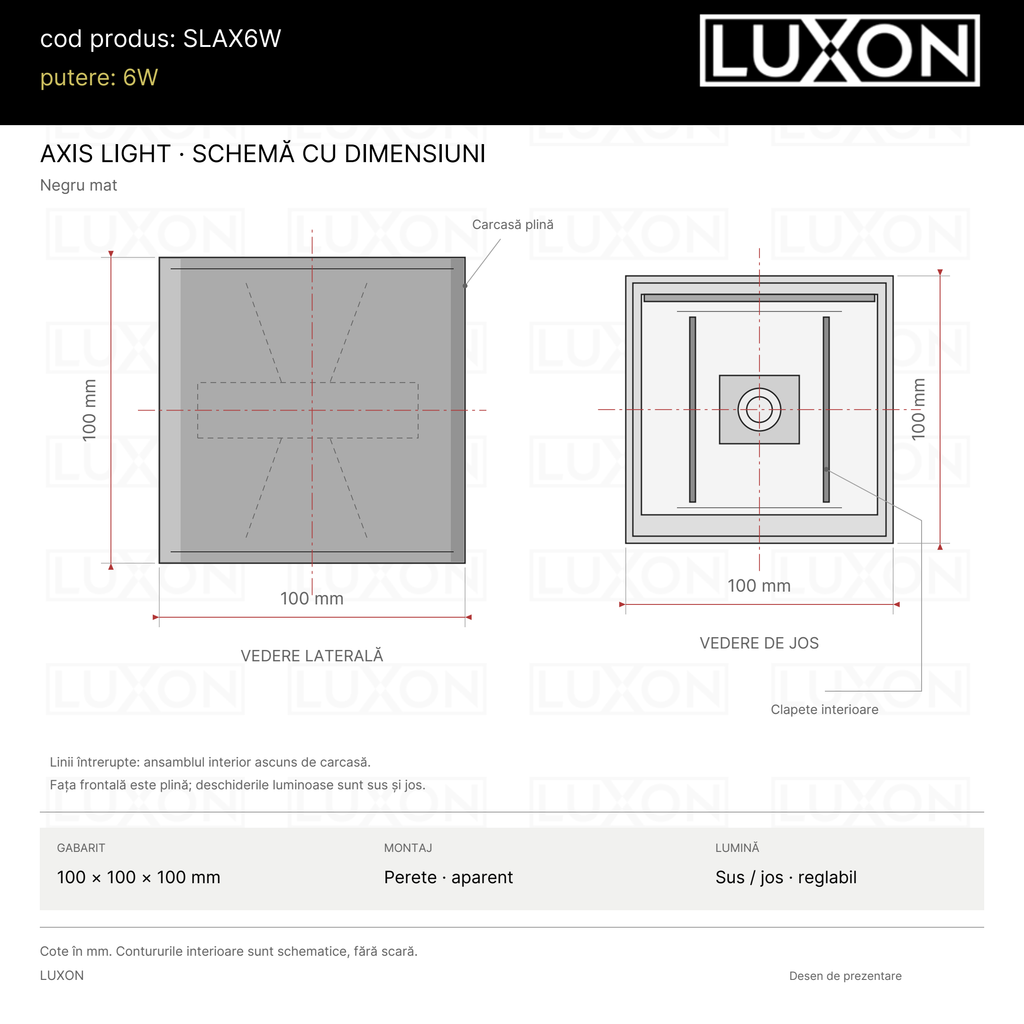 Desen tehnic AXIS LIGHT LUXON: vedere laterală și de jos, 100 × 100 × 100 mm, carcasă frontală plină și clapete interioare pentru reglarea fasciculului
