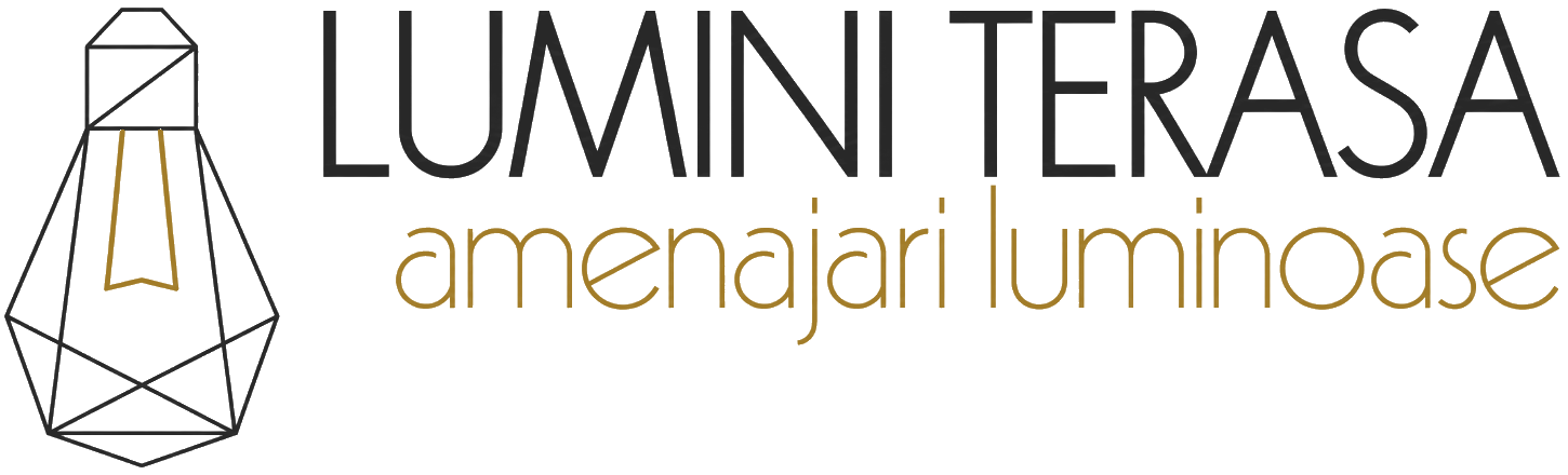 Lumini Terasa — amenajări luminoase